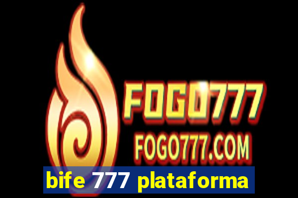 bife 777 plataforma